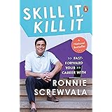 Skill It, Kill It : Fast-Forward Your Career With Ronnie Screwvala | Penguin Non-fiction, Career Guide | Must read Business b