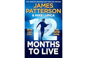 12 Months to Live: A knock-out new series from James Patterson (Jane Smith, 1)