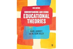 Understanding and Using Educational Theories
