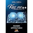 Kiss me like you love me: The diary-Let's play again. Ediz. italiana (Vol. 4-5)