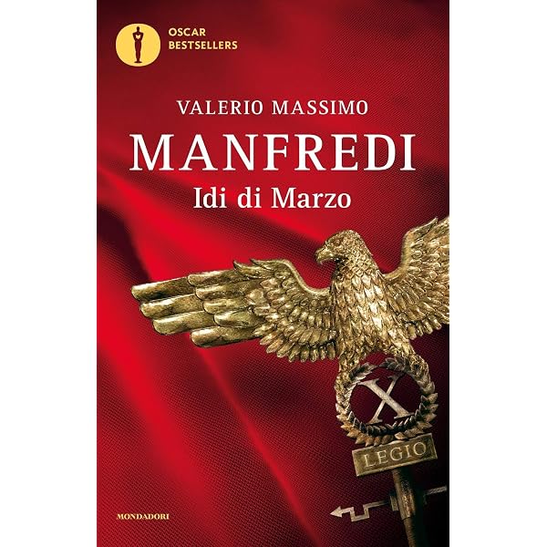 Libro S.P.Q.R.: Idi Di Marzo - L'impero Dei Draghi - L'ultima Legione - Oscar 60