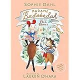 Madame Badobedah and the Old Bones