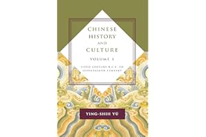 Chinese History and Culture: Sixth Century B.C.E. to Seventeenth Century: 1 (Masters of Chinese Studies): Sixth Century B.C.E. to Seventeenth Century, Volume 1