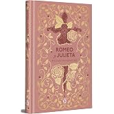 Romeo y Julieta (edici&oacute;n especial en tapa dura) (Ediciones Conmemorativas)