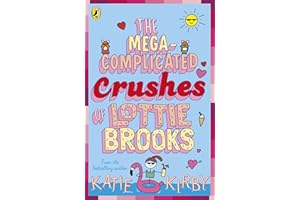 The Mega-Complicated Crushes of Lottie Brooks