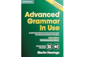 CAMBRIDGE UNIVERSITY PRESS Advanced Grammar in Use Book with Answers and Interactive eBook: A Self-study Reference and Practice Book for Advanced Learners of English