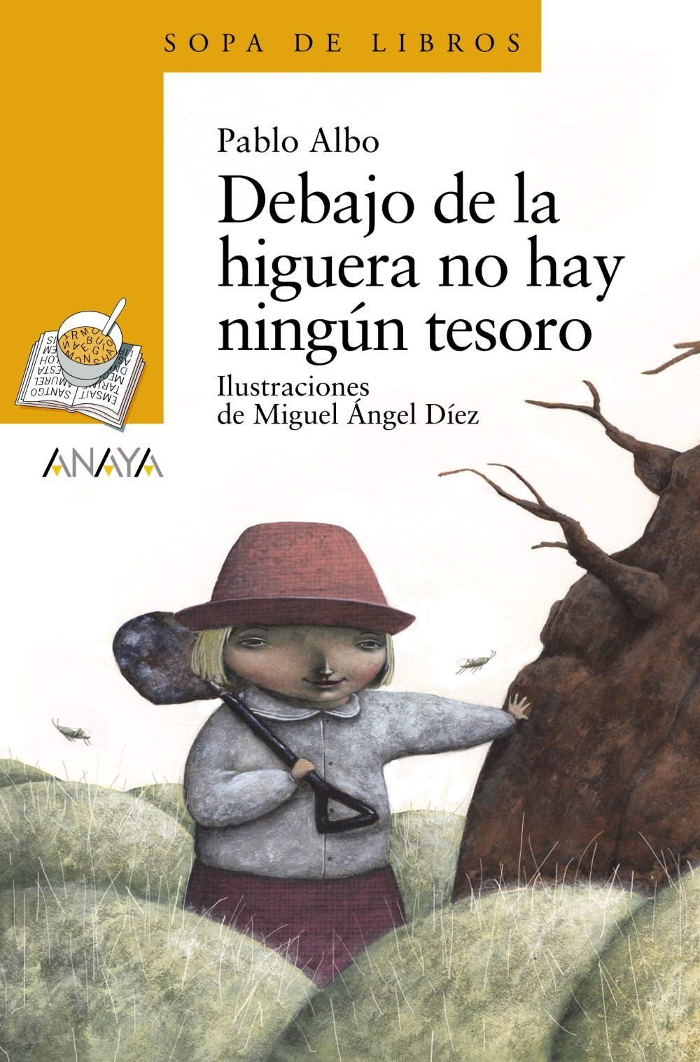 Debajo de la higuera no hay ningún tesoro - Sopa de Libros)