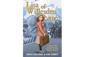 Lisa of Willesden Lane: A True Story of Music and Survival During World War II