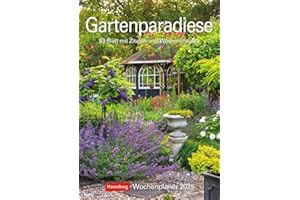 Gartenparadiese Wochenplaner 2025 - 53 Blatt mit Zitaten und Wochenchronik: Dekorativer Wandkalender zum Eintragen mit 53 romantischen Garten-Fotos ... Wand. 25 x 35,5 cm (Wochenplaner Harenberg)