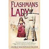 Flashman's Lady: Book 3 (The Flashman Papers)