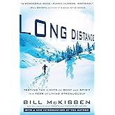 Long Distance: Testing the Limits of Body and Spirit in a Year of Living Strenuously