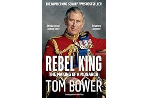 Rebel King: The Making of a Monarch