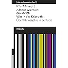 Covid-19: Was in der Krise zählt. Über Philosophie in Echtzeit: [Was bedeutet das alles?] (Reclams Universal-Bibliothek) (Ger