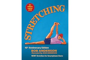 Shelter Publications Stretching: The 40th Anniversary Edition. Stretches for the Digital World.