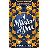 A Master of Djinn: THE NEBULA AND LOCUS AWARD-WINNER