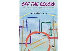 David Garibaldi -- Off the Record: 10 Authentic Drum Transcriptions by the Legendary Tower of Power Drummer