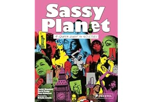 Sassy Planet A Queer Guide to Cities /anglais