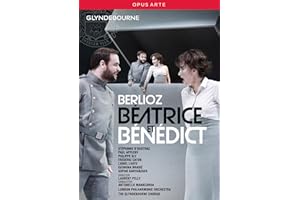 Berlioz : Béatrice et Bénédict (Glyndebourne). D'Oustrac, Appleby, Sly, Karthaüser, Lhote, Manacorda, Pelly