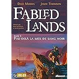 Fabled Lands 3 : Par-delà la mer de sang noir: Par-delà la mer de sang noir