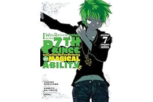 I Was Reincarnated as the 7th Prince so I Can Take My Time Perfecting My Magical Ability 7 (I Was Reincarnated as the 7th Prince, So I'll Take My Time Perfecting My Magical Ability)