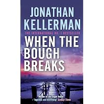 When the Bough Breaks (Alex Delaware series, Book 1): A tensely