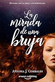 La mirada de una bruja (Historia de una bruja contemporánea nº 2)