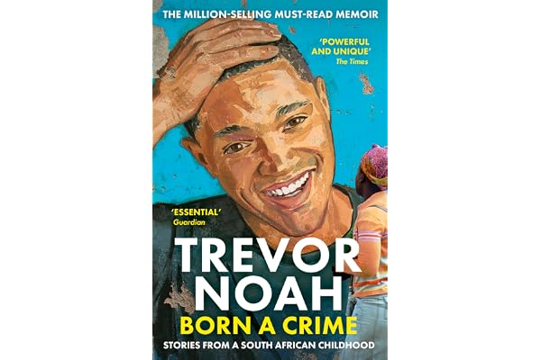Born A Crime: Stories from a South African Childhood (English Edition)
