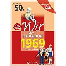 Aufgewachsen in der DDR Wir vo Jahrgang 1969 Kindheit und Jugend PDF