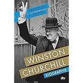 Winston Churchill: Biographie | "Eine brillante Biographie." DIE ZEIT / Sachbuch-Bestenliste Platz 3