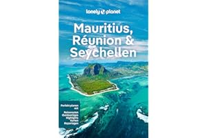 LONELY PLANET Reiseführer Mauritius, Reunion & Seychellen: Eigene Wege gehen und Einzigartiges erleben.
