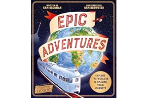 Epic Adventures: Explore the World in 12 Amazing Train Journeys