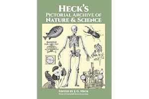 Heck's Pictorial Archive of Nature and Science: With over 5,500 Illustrations (Dover Pictorial Archive Series)