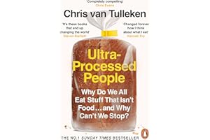 Ultra-Processed People: The Definitive #1 Bestseller You Need to Understand Ultra-Processed Food