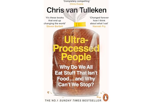 Ultra-Processed People: The Definitive #1 Bestseller You Nee...