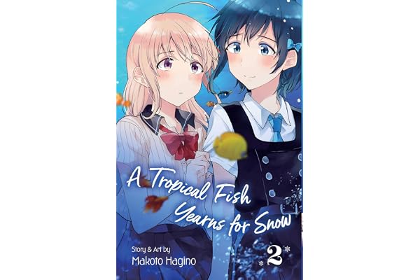 A Tropical Fish Yearns for Snow, Vol. 2: Volume 2