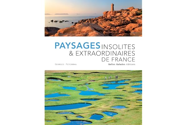 Paysages insolites & extraordinaires de France - Edition prestige