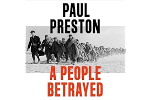 A People Betrayed: A History of Corruption, Political Incompetence and Social Division in Modern Spain 1874-2018
