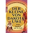 Der Kleine von Dakota-Uwe: Meine Kindheit auf St. Pauli