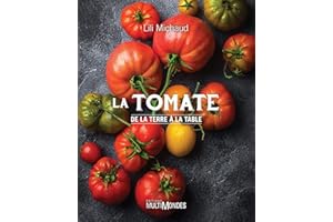 La tomate: De la terre à la table