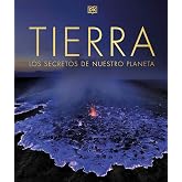 Tierra: Los secretos de nuestro planeta (Enciclopedia visual)