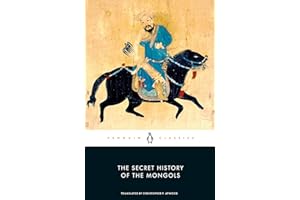 The Secret History of the Mongols (Penguin Classics)