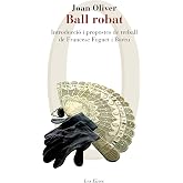 Ball robat: Introducci&oacute; i propostes de treball de Francesc Foguet i Boreu (LES EINES)