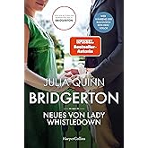 Bridgerton - Neues von Lady Whistledown: Band 9 | Von der mehrfachen SPIEGEL-Bestsellerautorin | Die Vorlage zur NETFLIX-Welt