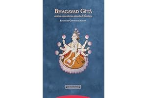 Bhagavad Gita. Con los comentarios advaita de Sankara (Pliegos de Oriente)