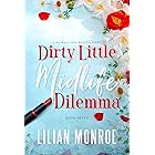 Dirty Little Midlife Dilemma: A Small Town Romantic Comedy (Heart’s Cove Hotties Book 7)