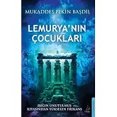 Lemurya'nın &Ccedil;ocukları - Işığın Unutulmaz Kıtasından Y&uuml;kselen Frekans