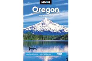 Moon Oregon: Coastal Getaways, Craft Beer & Wine, Hiking & Camping