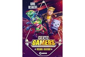 Galactic Gamers (Band 2) - Mission: Asteroid: Kinderbuch für Jungen und Mädchen ab 10 Jahre