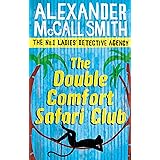 The Double Comfort Safari Club: 11 (No. 1 Ladies' Detective Agency) Book 11: The No.1 Ladies Detective Agency, Book 11
