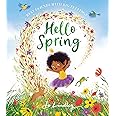 Hello Spring: The first book in a magical children’s series about friendship, feelings and the seasons – perfect family fun this Easter! (Best Friends with Big Feelings)